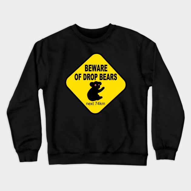 Beware of drop bears Australian road sign Crewneck Sweatshirt by pickledpossums